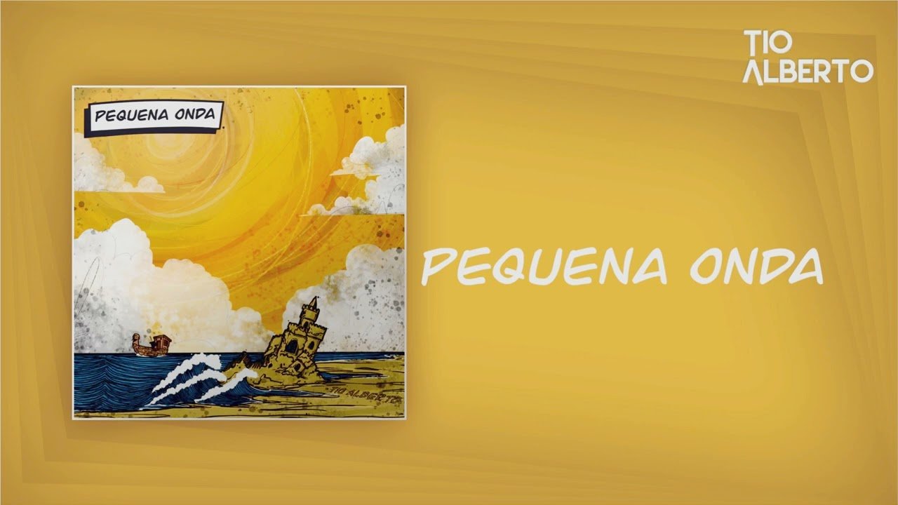 Descobertas Groover - Banda Tio Alberto causa impacto com o single ''Pequena Onda''